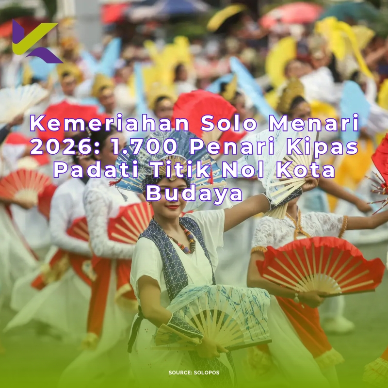 Kemeriahan Solo Menari 2026: 1.700 Penari Kipas Padati Titik Nol Kota Budaya