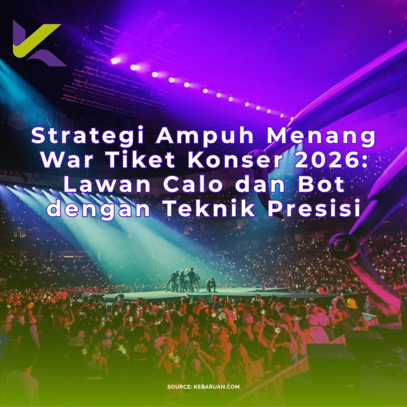 Strategi Ampuh Menang War Tiket Konser 2026: Lawan Calo dan Bot dengan Teknik Presisi