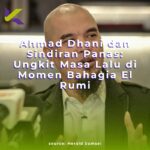 Ahmad Dhani dan Sindiran Panas: Ungkit Masa Lalu di Momen Bahagia El Rumi
