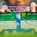 BPJS Kesehatan Tegaskan Tidak Ada Kenaikan Iuran Bulanan