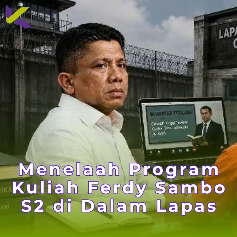 Menelaah Program Kuliah Ferdy Sambo S2 di Dalam Lapas