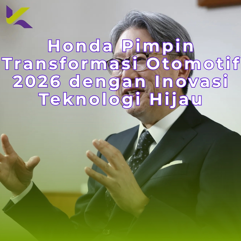 Honda Pimpin Transformasi Otomotif 2026 dengan Inovasi Teknologi Hijau