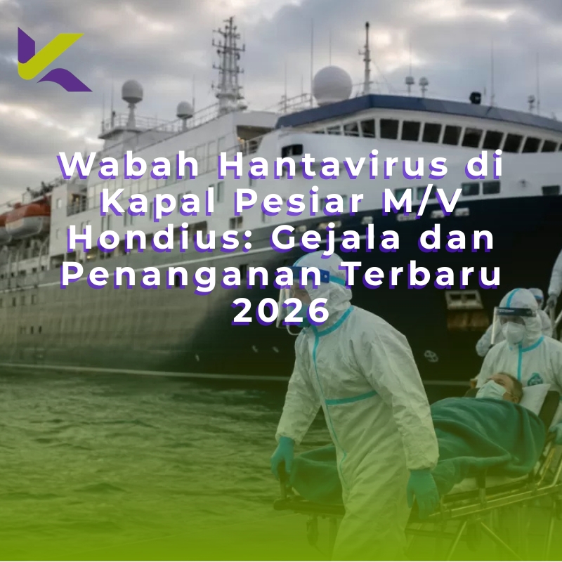 Wabah Hantavirus di Kapal Pesiar M/V Hondius: Gejala dan Penanganan Terbaru 2026
