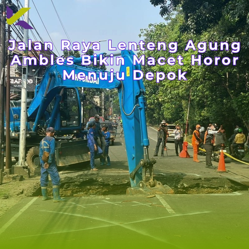 Jalan Raya Lenteng Agung Ambles Bikin Macet Horor Menuju Depok