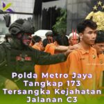 Polda Metro Jaya Tangkap 173 Tersangka Kejahatan Jalanan C3