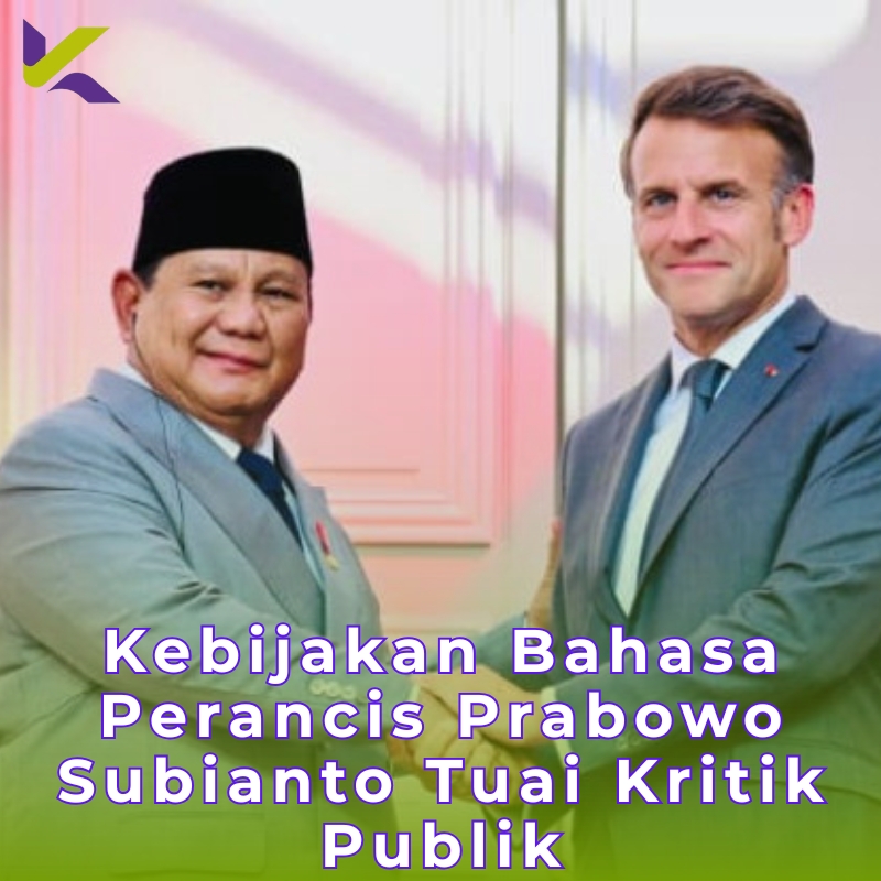 Kebijakan Bahasa Perancis Prabowo Subianto Tuai Kritik Publik
