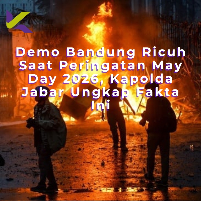 Demo Bandung Ricuh Saat Peringatan May Day 2026, Kapolda Jabar Ungkap Fakta Ini