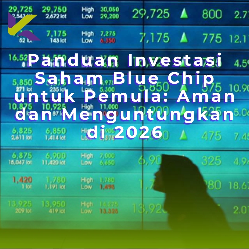 Panduan Investasi Saham Blue Chip untuk Pemula: Aman dan Menguntungkan di 2026