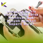 Mengapa Servis iPhone China Bisa Membuat Bodi Penyok Kembali Seperti Baru?