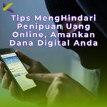 Tips Hindari Penipuan Uang Online, Amankan Dana Digital Anda