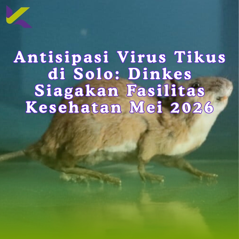 Antisipasi Virus Tikus di Solo: Dinkes Siagakan Fasilitas Kesehatan Mei 2026