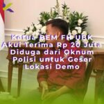Ketua BEM FH UBK Akui Terima Rp 20 Juta Diduga dari Oknum Polisi untuk Geser Lokasi Demo