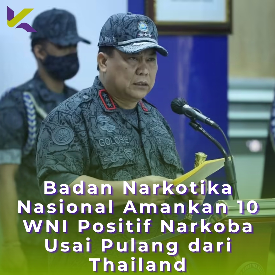 Badan Narkotika Nasional Amankan 10 WNI Positif Narkoba Usai Pulang dari Thailand