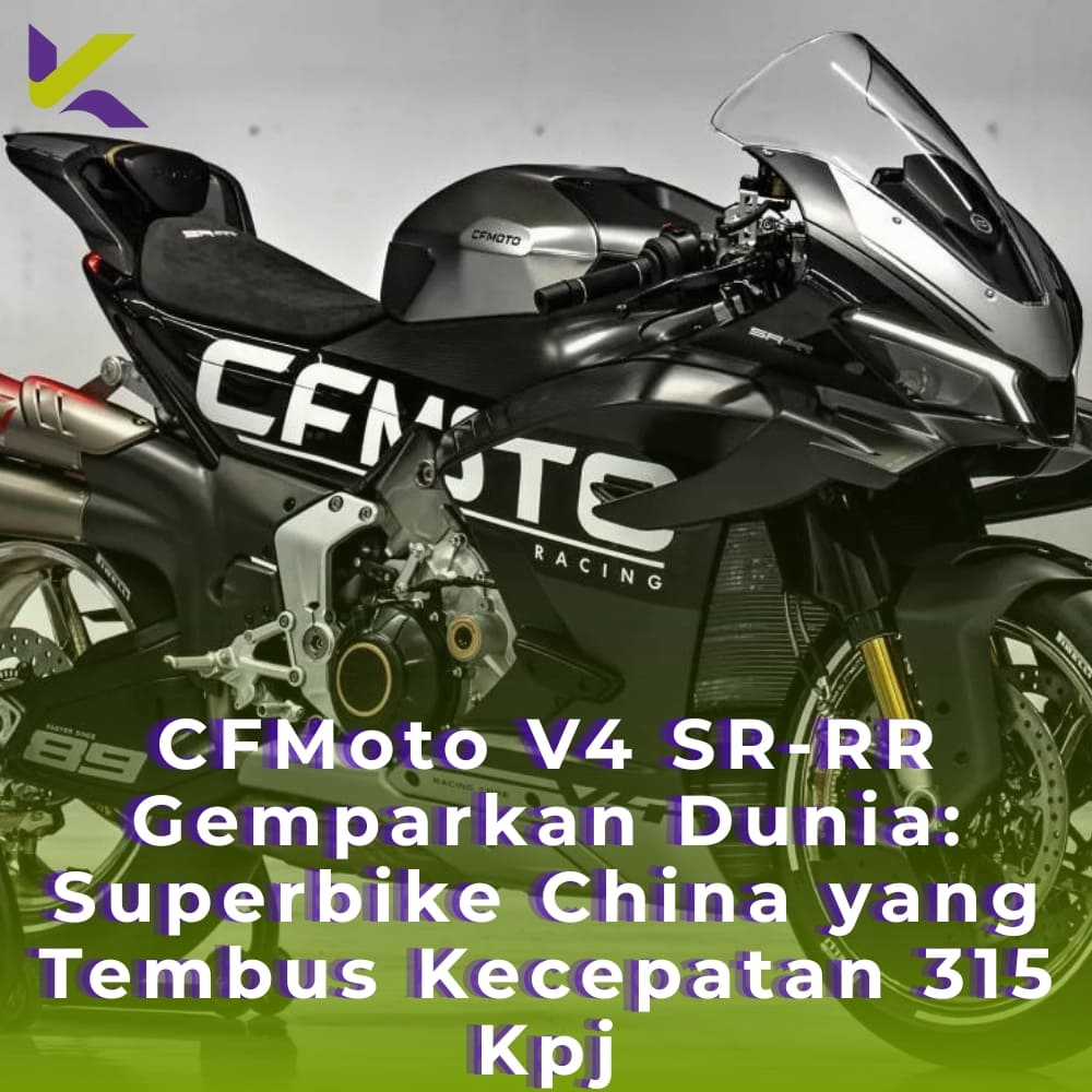 CFMoto V4 SR-RR Gemparkan Dunia: Superbike China yang Tembus Kecepatan 315 Kpj