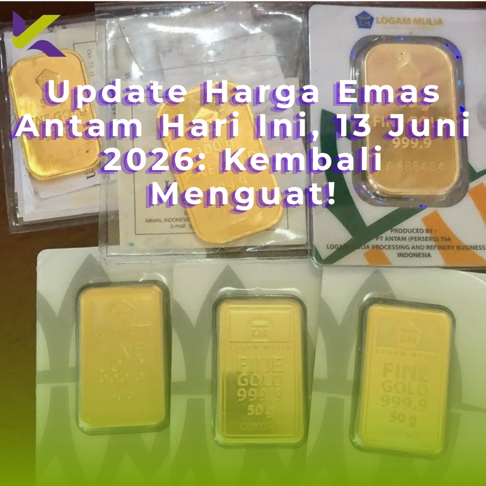 Update Harga Emas Antam Hari Ini, 13 Juni 2026: Kembali Menguat!