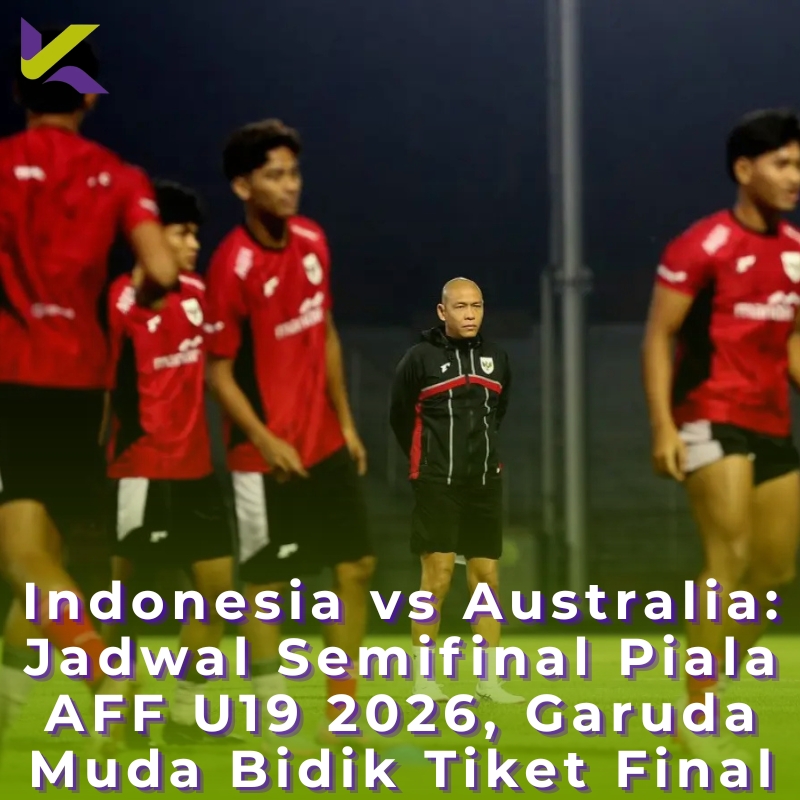 Indonesia vs Australia: Jadwal Semifinal Piala AFF U19 2026, Garuda Muda Bidik Tiket Final