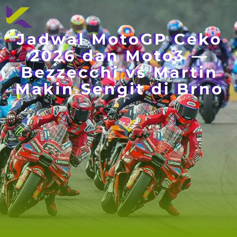 Jadwal MotoGP Ceko 2026 dan Moto3 — Bezzecchi vs Martin Makin Sengit di Brno
