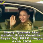 Sherly Tjoanda Akui Maluku Utara Kesulitan Bayar Gaji PPPK hingga Akhir 2026
