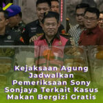 Kejaksaan Agung Jadwalkan Pemeriksaan Sony Sonjaya Terkait Kasus Makan Bergizi Gratis