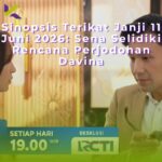 Sinopsis Terikat Janji 11 Juni 2026: Sena Selidiki Rencana Perjodohan Davina