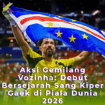 Aksi Gemilang Vozinha: Debut Bersejarah Sang Kiper Gaek di Piala Dunia 2026
