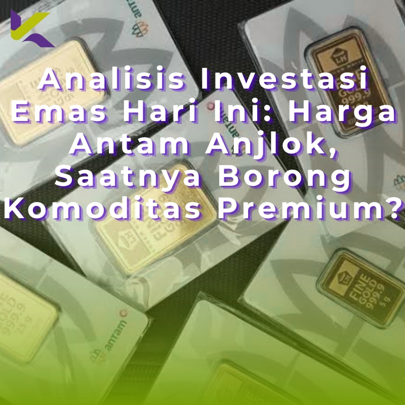 Analisis Investasi Emas Hari Ini: Harga Antam Anjlok, Saatnya Borong Komoditas Premium?