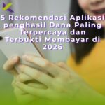 5 Rekomendasi Aplikasi penghasil Dana Paling Terpercaya dan Terbukti Membayar di 2026