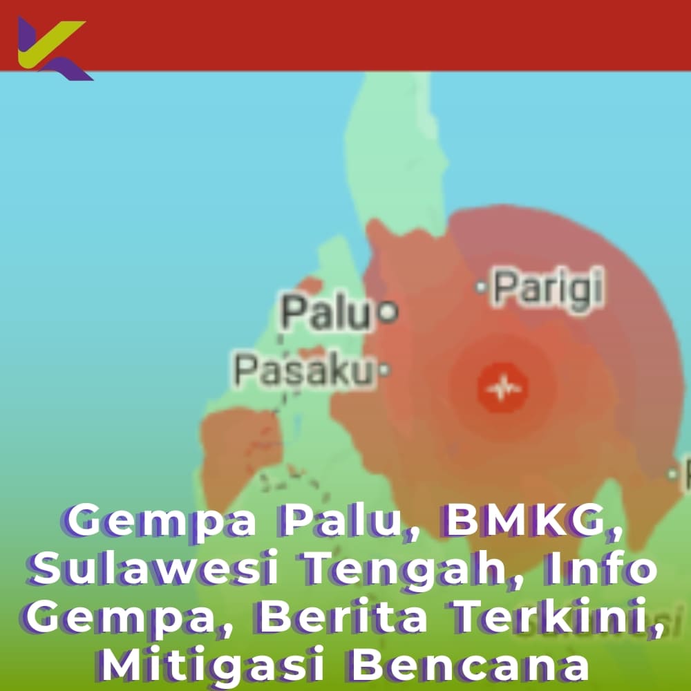 Gempa Magnitudo 6,7 Guncang Palu, BMKG Pastikan Tidak Ada Potensi Tsunami