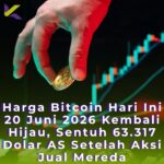 Harga Bitcoin Hari Ini 20 Juni 2026 Kembali Hijau, Sentuh 63.317 Dolar AS Setelah Aksi Jual Mereda