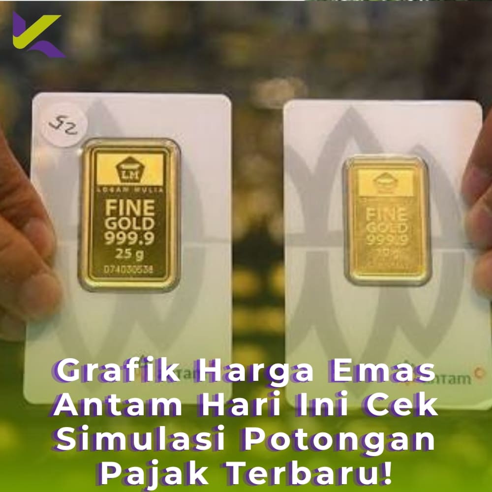 Grafik Harga Emas Antam Hari Ini Cek Simulasi Potongan Pajak Terbaru!