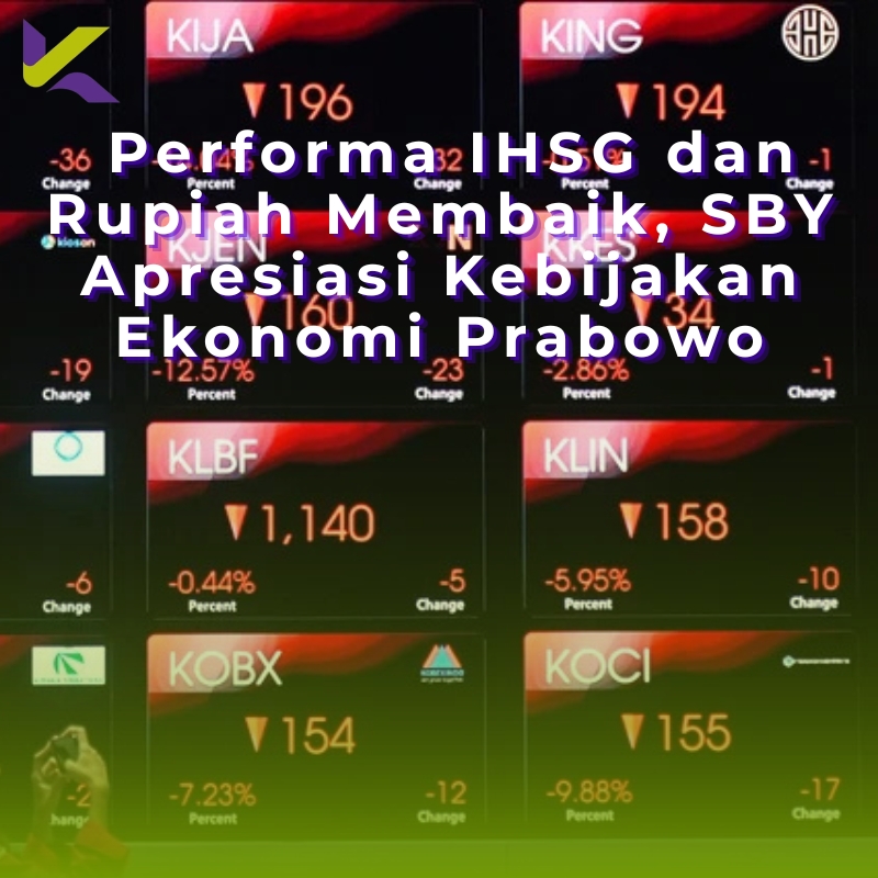 Performa IHSG dan Rupiah Membaik, SBY Apresiasi Kebijakan Ekonomi Prabowo