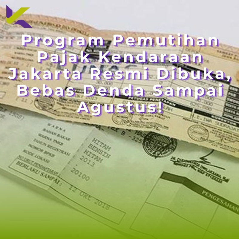 Program Pemutihan Pajak Kendaraan Jakarta Resmi Dibuka, Bebas Denda Sampai Agustus!