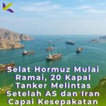 Selat hormuz ramai kapal tanker