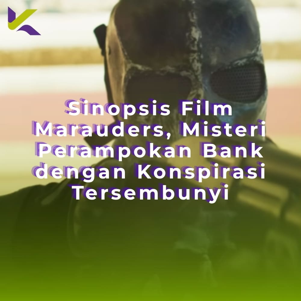 Sinopsis Film Marauders