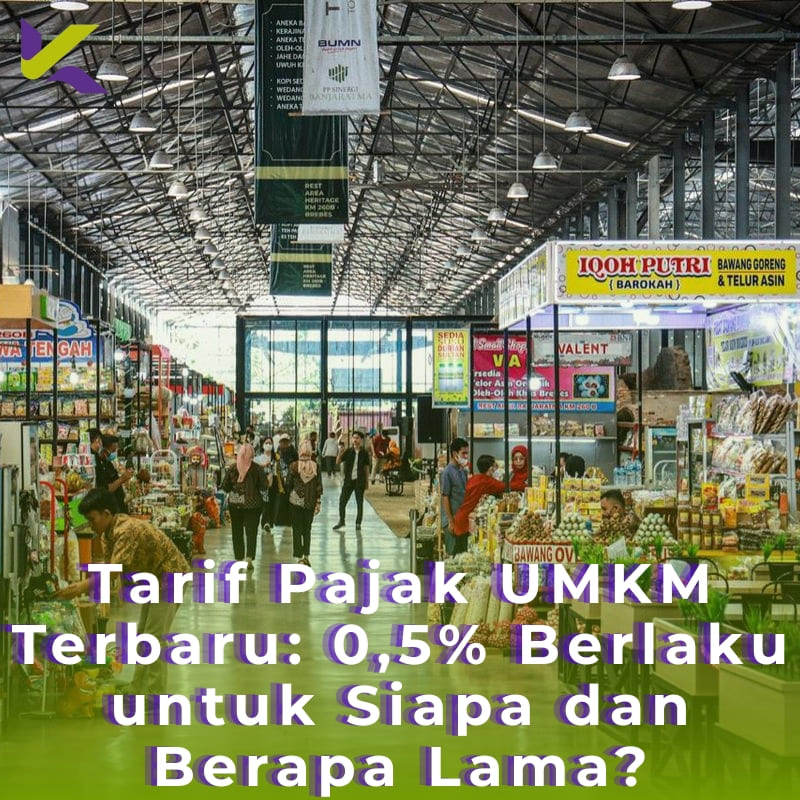 Tarif Pajak UMKM Terbaru: 0,5% Berlaku untuk Siapa dan Berapa Lama?