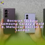 Bocoran Terbaru Samsung Galaxy Z Fold 8, Meluncur Hari Ini di London