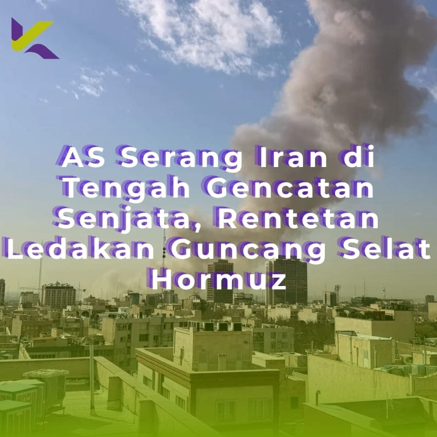 AS Serang Iran di Tengah Gencatan Senjata, Rentetan Ledakan Guncang Selat Hormuz