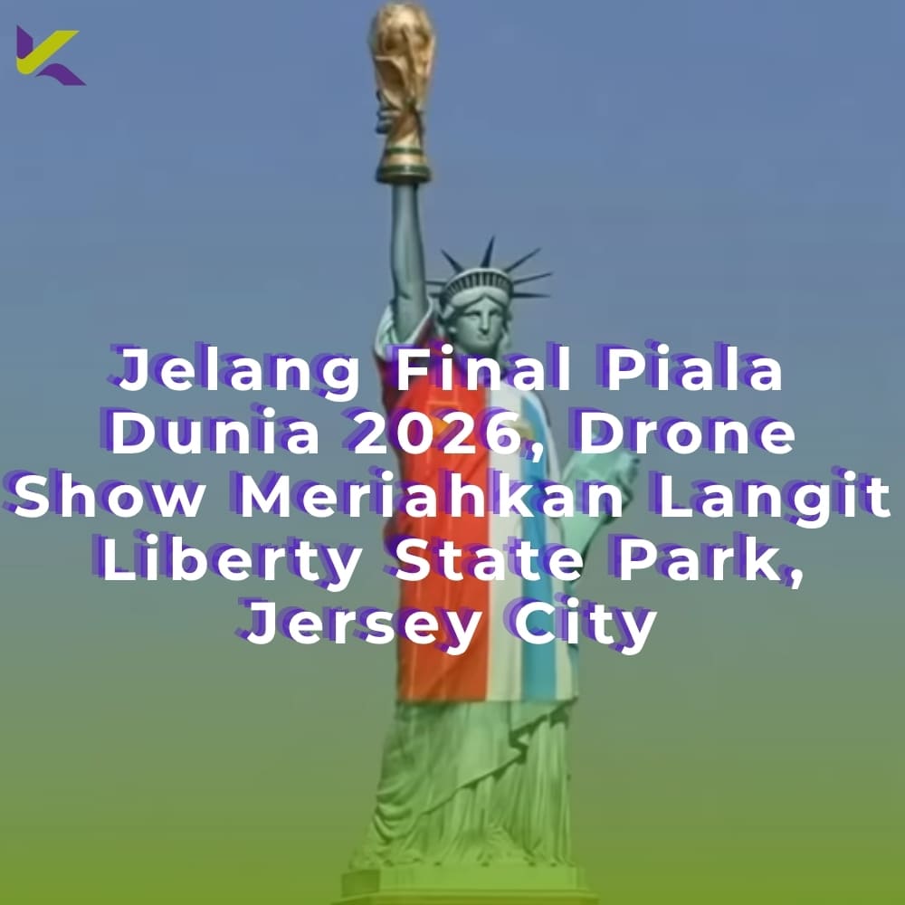 Jelang Final Piala Dunia 2026, Drone Show Meriahkan Langit Liberty State Park, Jersey City
