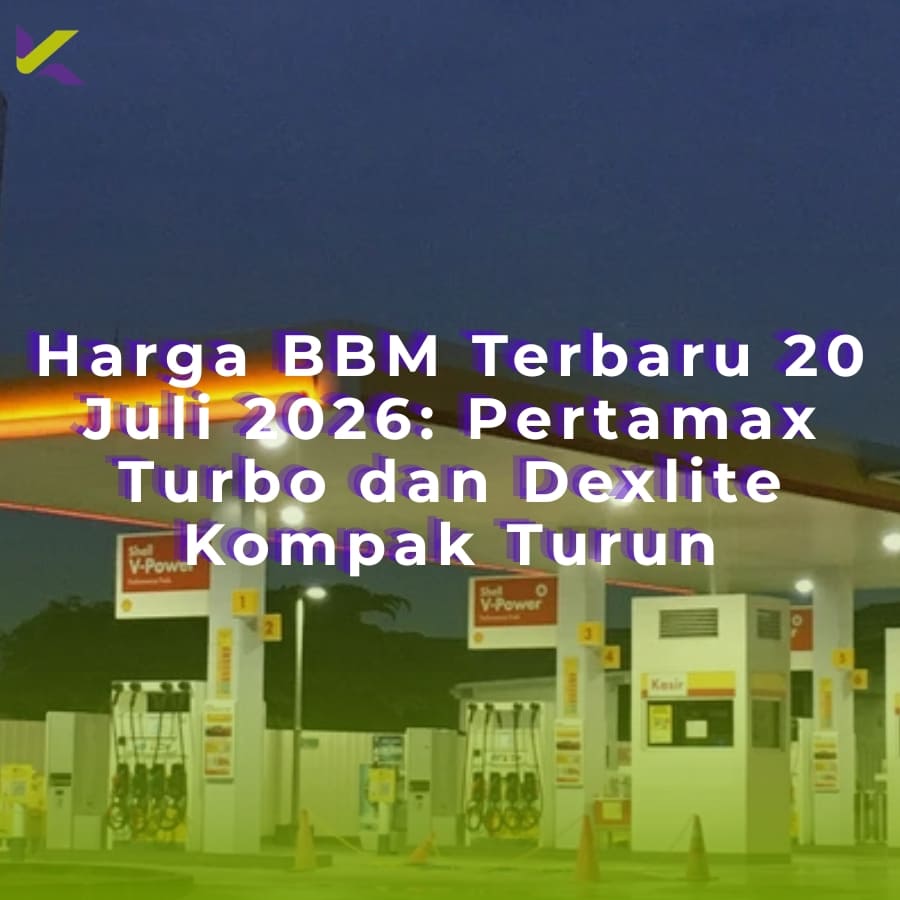 Harga BBM Terbaru 20 Juli 2026: Pertamax Turbo dan Dexlite Kompak Turun