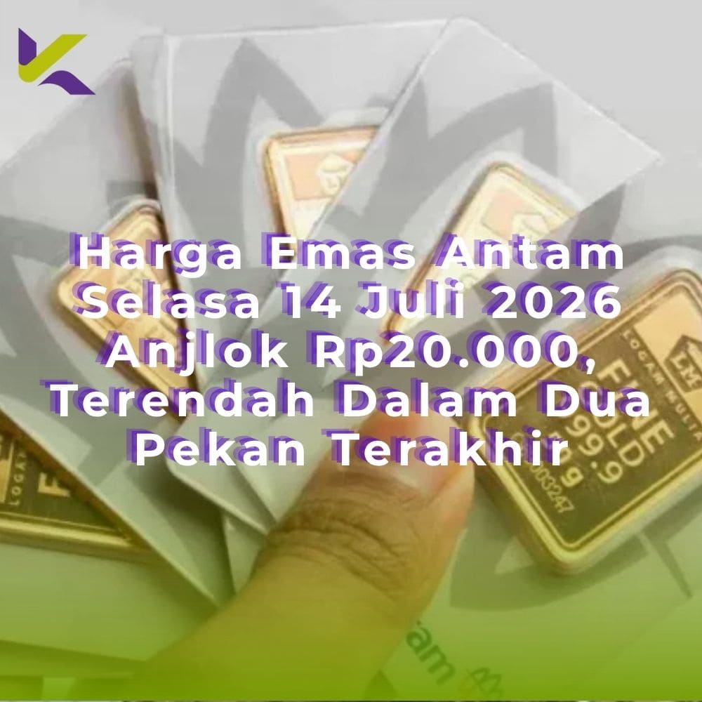 Harga Emas Antam Selasa 14 Juli 2026 Anjlok Rp20.000, Terendah Dalam Dua Pekan Terakhir