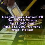 Harga Emas Antam 28 Juli 2026 Turun Rp22.000 Jadi Rp2.613.000, Koreksi Awal Pekan