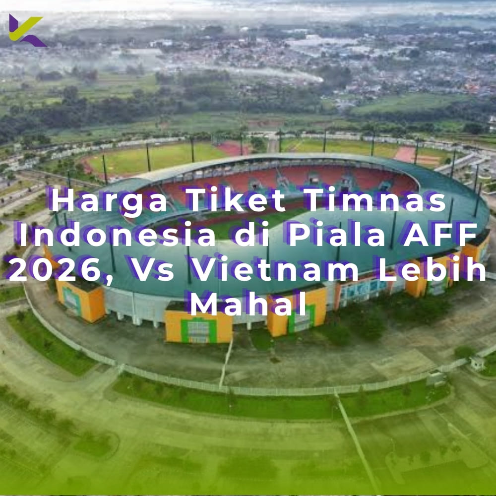 Harga Tiket Timnas Indonesia di Piala AFF 2026, Vs Vietnam Lebih Mahal