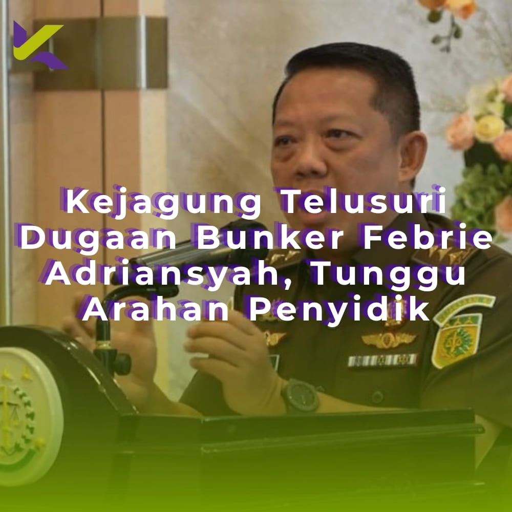 Kejagung Telusuri Dugaan Bunker Febrie Adriansyah, Tunggu Arahan Penyidik