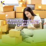 10 Bisnis di Rumah yang Menguntungkan untuk Pemula