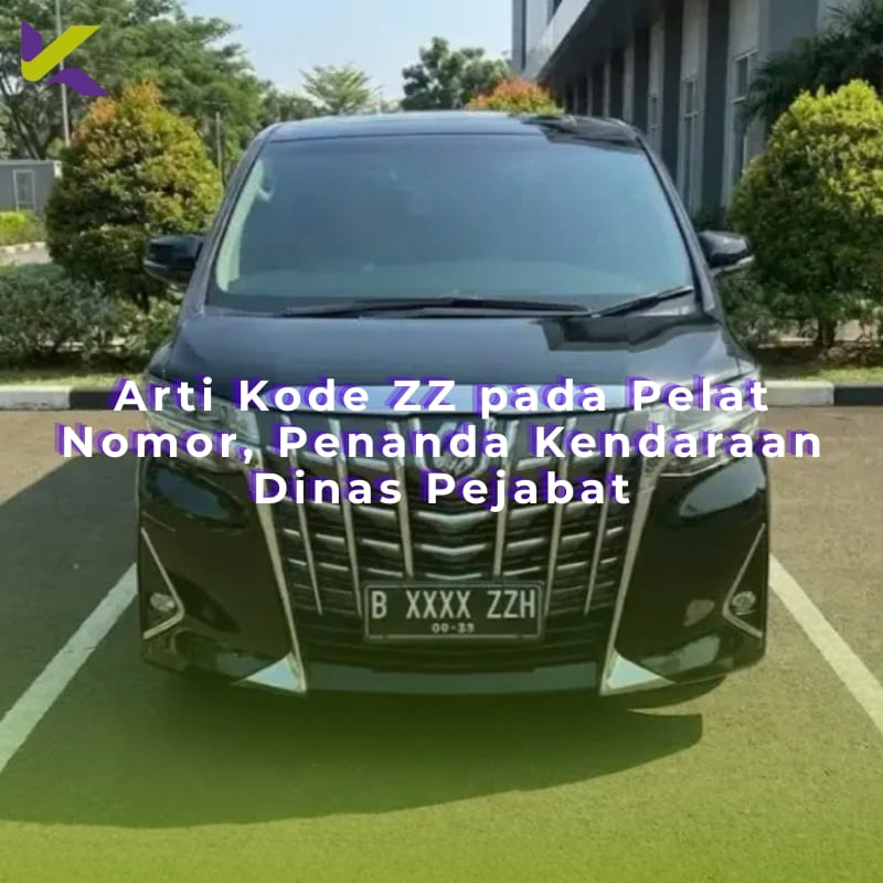 Arti Kode ZZ pada Pelat Nomor, Penanda Kendaraan Dinas Pejabat