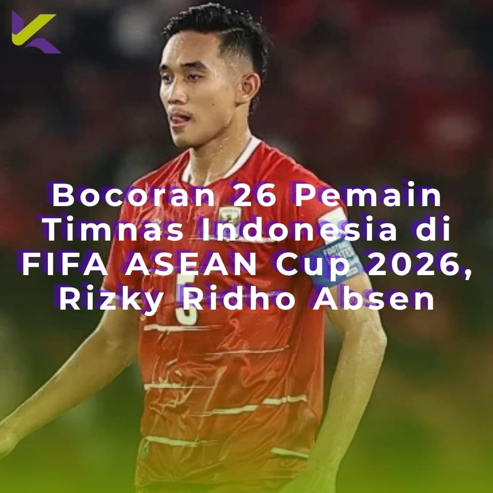 Bocoran 26 Pemain Timnas Indonesia di FIFA ASEAN Cup 2026, Rizky Ridho Absen