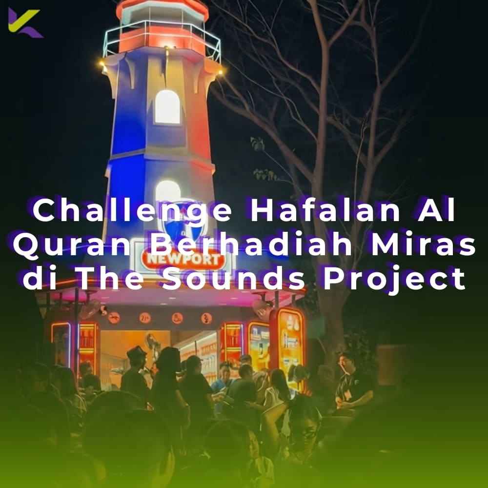 Challenge Hafalan Al Quran Berhadiah Miras di The Sounds Project