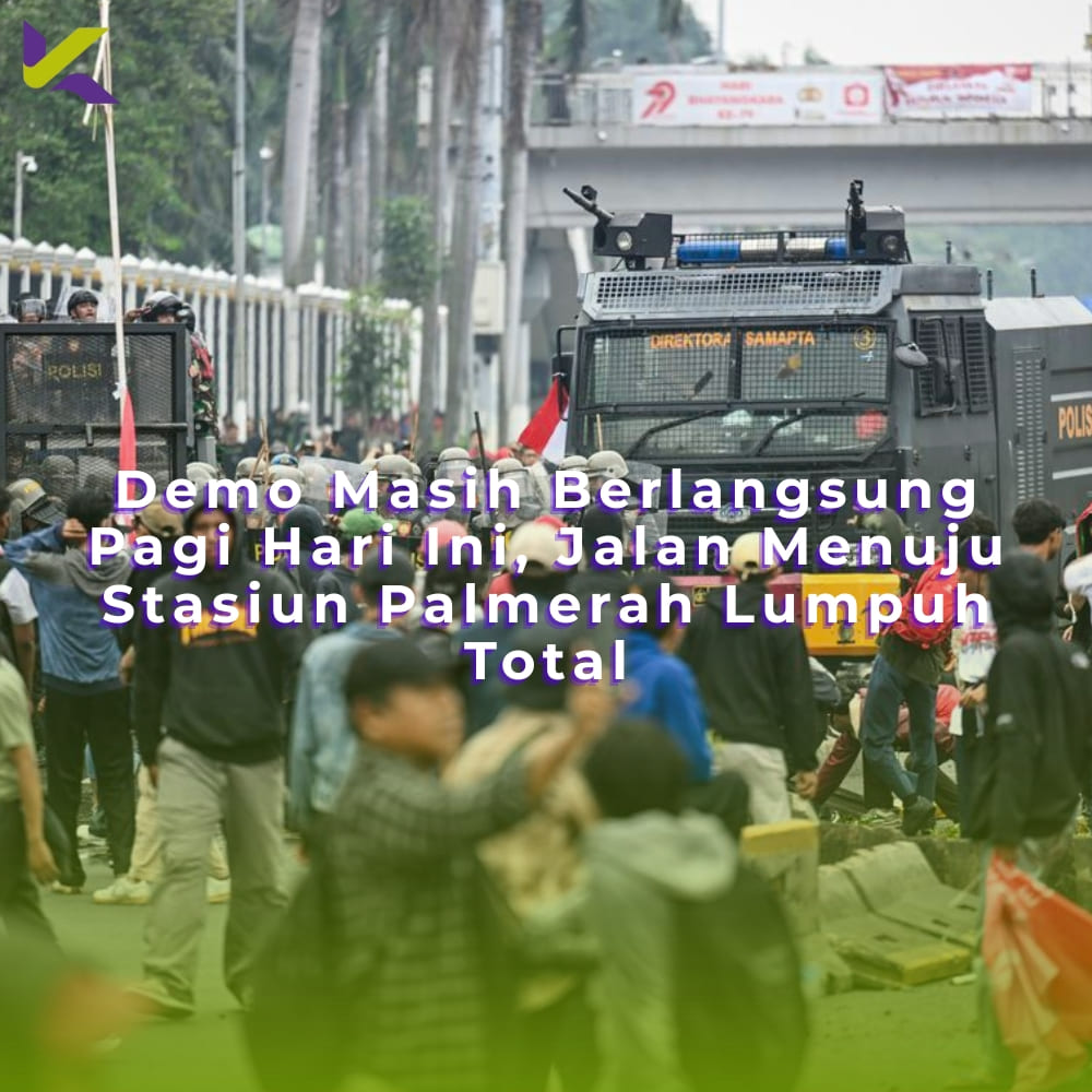 Demo Masih Berlangsung Pagi Hari Ini, Jalan Menuju Stasiun Palmerah Lumpuh Total