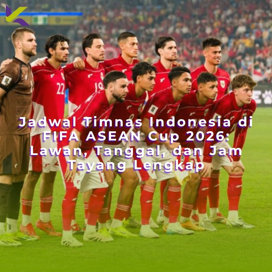 Jadwal Timnas Indonesia di FIFA ASEAN Cup 2026: Lawan, Tanggal, dan Jam Tayang Lengkap