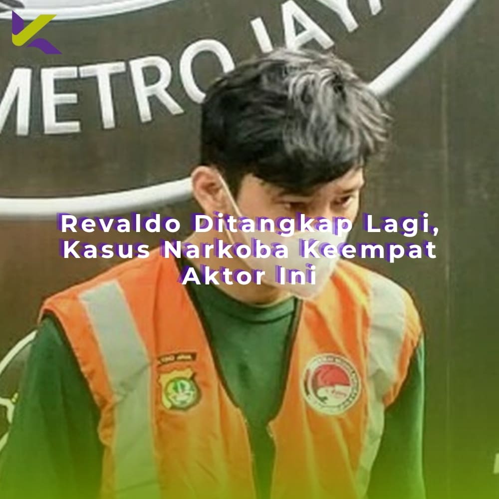 Revaldo Ditangkap Lagi, Kasus Narkoba Keempat Aktor Ini